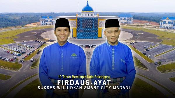 Firdaus-Ayat Sukses Wujudkan Smart City Madani 10 Tahun Memimpin Kota Pekanbaru